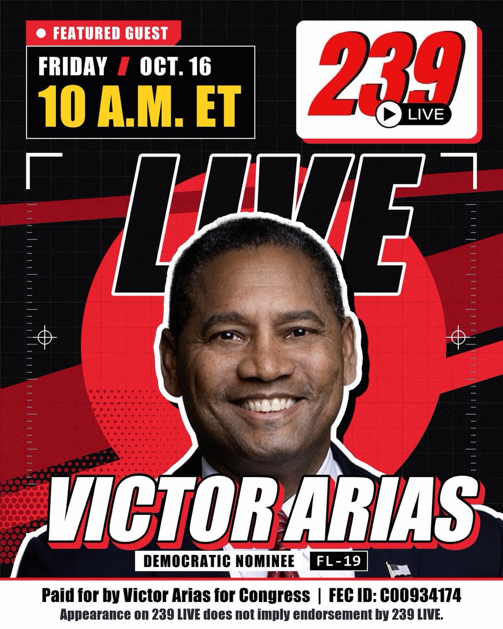Campaign-supplied October 16 graphic naming Victor Arias and 239 LIVE.